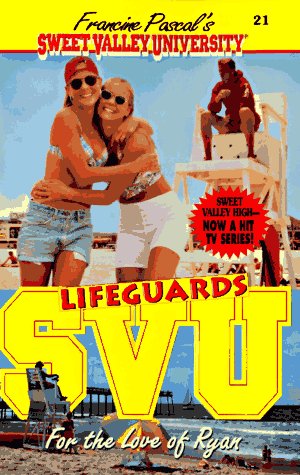 For the Love of Ryan Lifeguards Sweet Valley University SVU 21