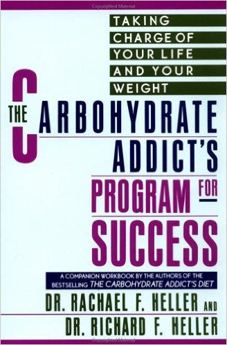 The Carbohydrate Addict's Program for Success