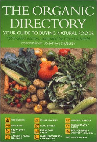 The Organic Directory 1999-2000: Your Guide to Buying Natural Foods The Organic Directory 1999-2000: Your Guide to Buying Natural Foods