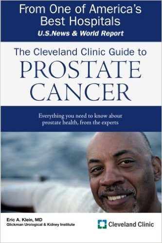 The Cleveland Clinic Guide to Prostate Cancer (Cleveland Clinic Guides)