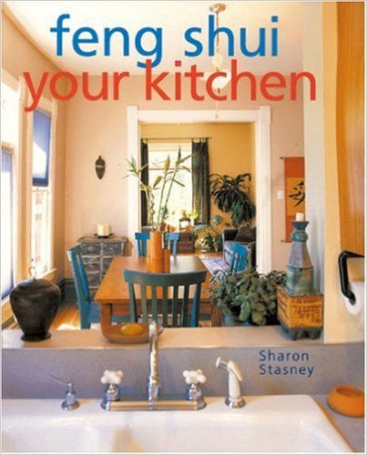 Feng Shui Your Kitchen Feng Shui Your Kitchen