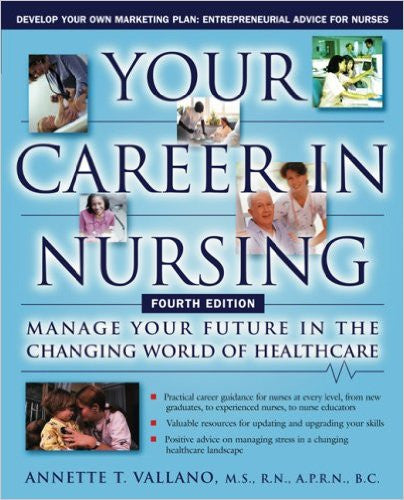 Your Career in Nursing: Manage Your Future in the Changing World of Healthcare