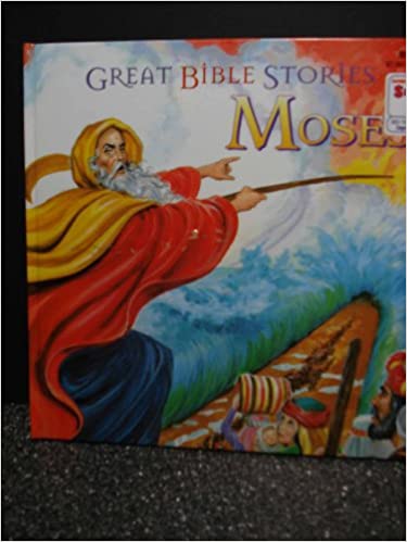 Great Bible Stories Moses