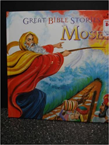 Great Bible Stories Moses
