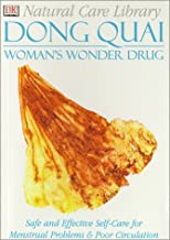 Dong Quai: Women's Wonder Drug