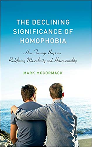 The Declining Significance of Homophobia (Sexuality, Identity, and Society)