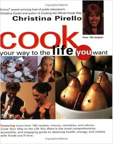 Cook Your Way to the Life You Want