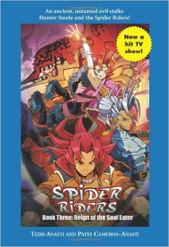 Spider Riders Reign of the Soul Eater Book Three: