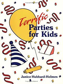 Terrific Parties for Kids Terrific Parties for Kids