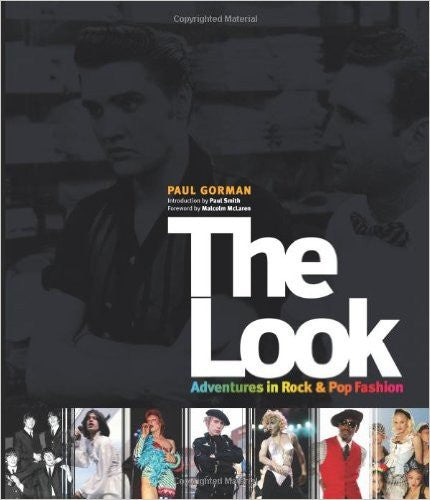 The Look: Adventures in Rock and Pop Fashion