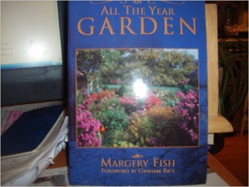 An All Year Garden | Margery Fish An All Year Garden | Margery Fish