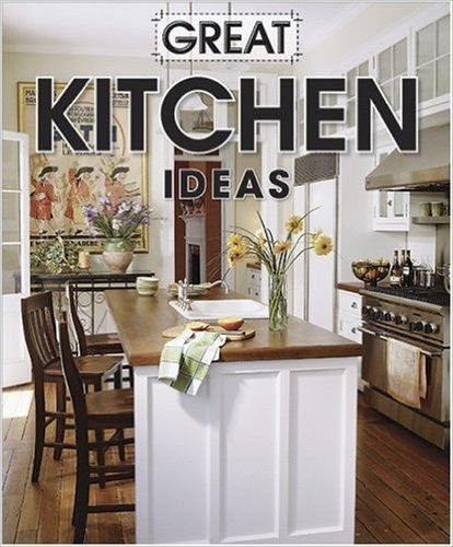Great Kitchen Ideas (Better Homes and Gardens Home)
