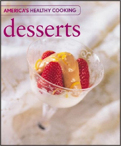 Desserts (America's Healthy Cooking)