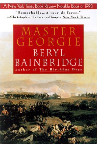 Master Georgie | Beryl Bainbridge Master Georgie | Beryl Bainbridge
