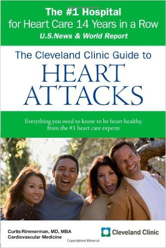 The Cleveland Clinic Guide to Heart Attacks (Cleveland Clinic Guides)