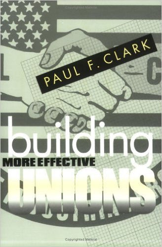 Building More Effective Unions Building More Effective Unions