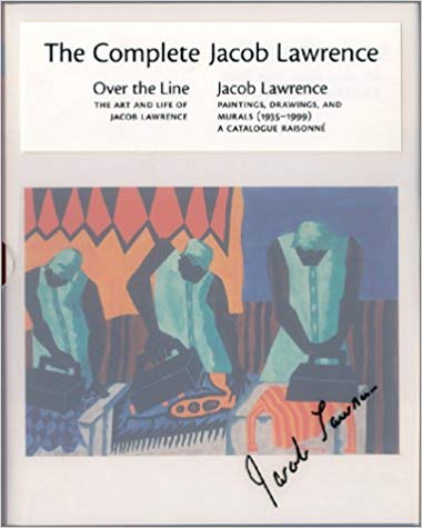 The Complete Jacob Lawrence: Over the Line: