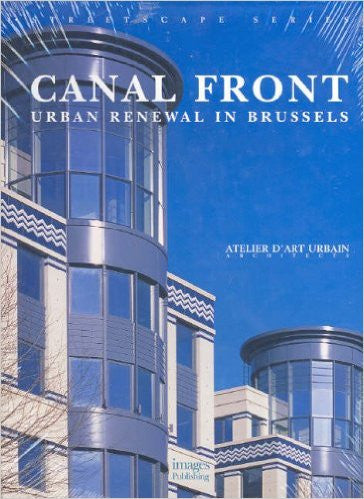 Canal Front: Building Monographs (Streetscape)