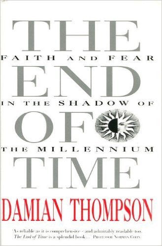 The End of Time: Faith and Fear in the Shadow of the Millennium