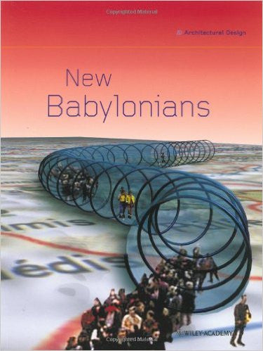New Babylonians: Contemporary Visions of a Situationist City