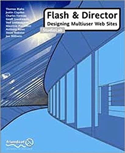 Flash & Director: Designing Multiuser Web Sites StudioLab 1st Edition