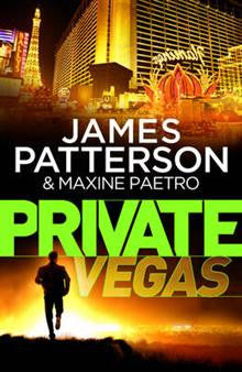 James Patterson : Private Vegas James Patterson : Private Vegas