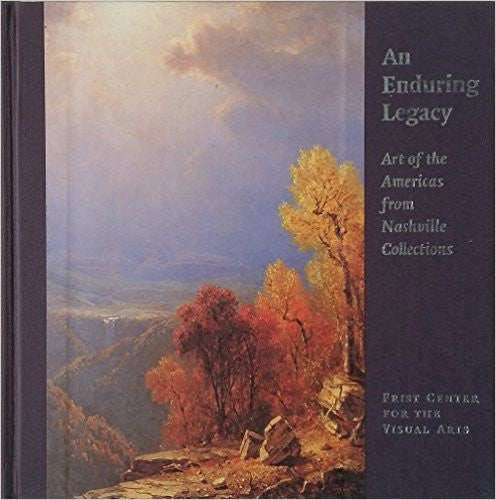 An enduring legacy: Art of the Americas from Nashville collections