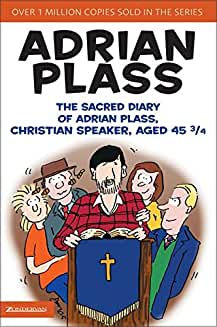 The Sacred Diary of Adrian Plass, Christian Speaker, Aged 45 3/4