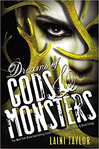 Dreams of Gods & Monsters (Daughter of Smoke & Bone) Dreams of Gods & Monsters (Daughter of Smoke & Bone)