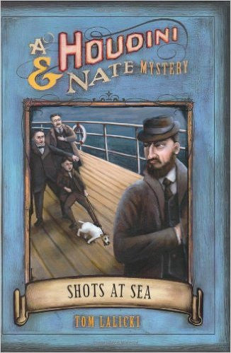 Shots at Sea  A Houdini & Nate Mystery