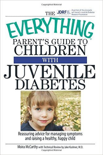 The Everything Parent's Guide To Children With Juvenile Diabetes
