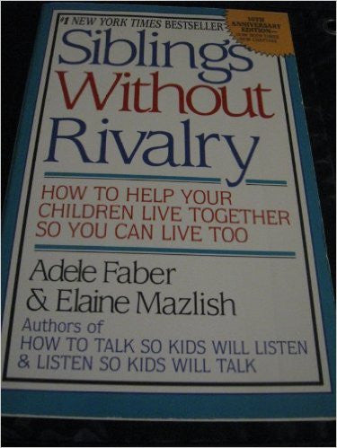 Siblings Without Rivalry Siblings Without Rivalry