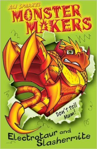 Ali Sparkes Monster Makers Electrotaur and Slashermite