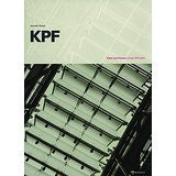 KPF: Vision and Process, Europe 1990-2002 KPF: Vision and Process, Europe 1990-2002