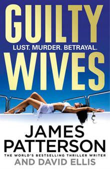 James Patterson : Guilty Wives | James Patterson, James Patterson : Guilty Wives | James Patterson,
