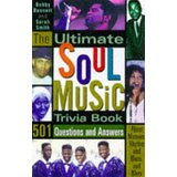 The Ultimate Soul Music Trivia Book