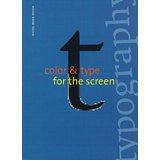 Color & Type for the Screen: With CD-ROM with CDROM (Digital Media Design) | Veruschka Gotz