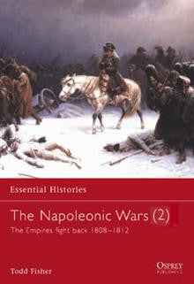 The Napoleonic Wars: v. 2: Empires Fight Back 1808-1812
