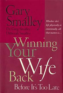Winning Your Wife Back: Before it's Too Late :