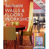 House Beautiful Walls & Floors Workshop