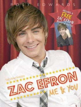 Zac Efron: Me and You (The Unauthorised)