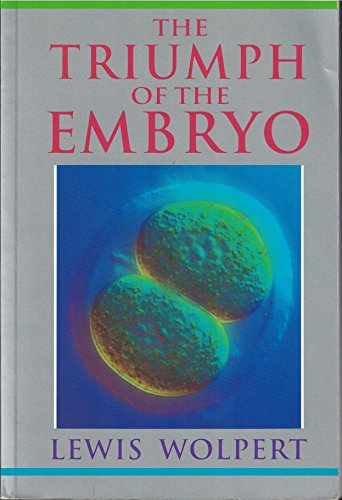 The Triumph of the Embryo