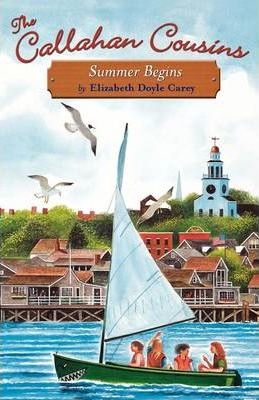 The Callahan Cousins: Summer Begins No. 1 The Callahan Cousins: Summer Begins No. 1