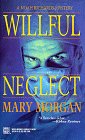 Willful Neglect