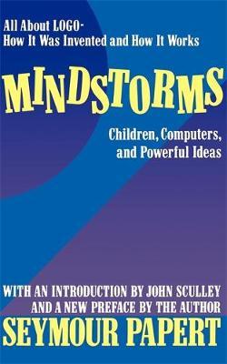 Mindstorms : Children, Computers, And Powerful Ideas