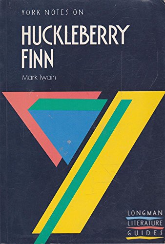 York Notes on "Huckleberry Finn" by Mark Twain (York Notes) (Longman Literature Guides)