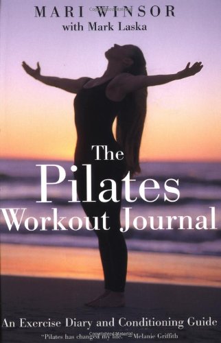 The Pilates Workout Journal: An Exercise Diary And Conditioning Guide