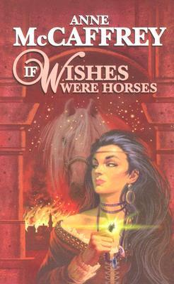 If Wishes Were Horses