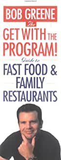 The Get With The Program! Guide to Fast Food and Family Restaurants