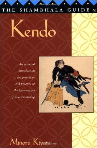 The Shambhala Guide to Kendo